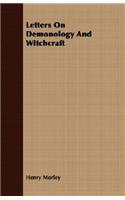 Letters on Demonology and Witchcraft: (English)