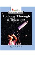 Looking Through a Telescope