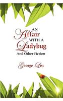 Affair with a Ladybug