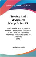 Turning And Mechanical Manipulation V1