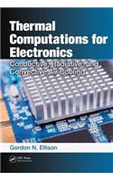 Thermal Computations for Electronics: Conductive, Radiative, and Convective Air Cooling