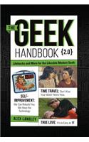 The Geek Handbook 2.0: More Practical Skills and Advice for the Likeable Modern Geek