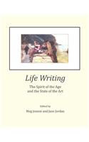 Life Writing: The Spirit of the Age and the State of the Art