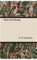 Glass and Glazing