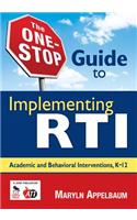 The One-Stop Guide to Implementing RTI: Academic and Behavioral Interventions, K-12