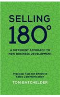 Selling 180 - A Different Approach to New Business Development