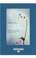 Freedom from Toxic Relationships