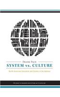 System vs. Culture