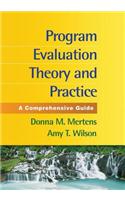 Program Evaluation Theory and Practice, First Edition