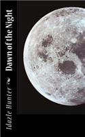 Dawn of the Night