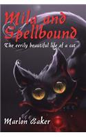 Mila and Spellbound