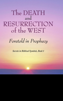 The Death and Resurrection of the West