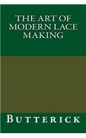 The Art of Modern Lace Making