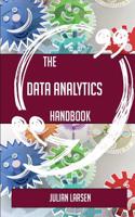 The Data Analytics Handbook - Everything You Need to Know about Data Analytics