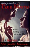 True North Book One Finding Home Livie and Jake