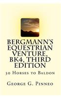 BERGMANN'S EQUESTRIAN VENTURE, Bk4, Second Edition