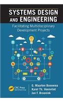 Systems Design and Engineering: Facilitating Multidisciplinary Development Projects