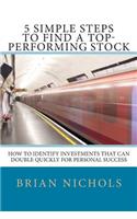 5 Simple Steps to Find the Next Top-Performing Stock