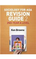 Sociology for AQA Revision Guide 2: 2nd-Year A Level