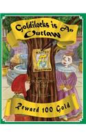 Goldilocks Is an Outlaw * Reward 100 Gold