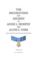 The Decorations and Awards of Audie L. Murphy and Alvin C. York