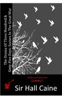 Drama Of Three Hundred & Sixty-Five Days