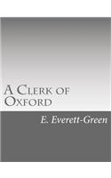 A Clerk of Oxford