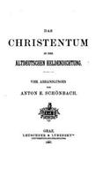 Das Christentum in der altdeutschen Heldendichtung: (German)