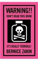 Warning!! Don't Read This Book: It's Really Terrible!