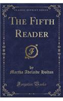 The Fifth Reader (Classic Reprint)