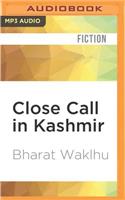 Close Call in Kashmir
