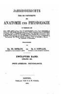 Jahresbericht Über Die Fortschritte der Anatomie und Physiologie