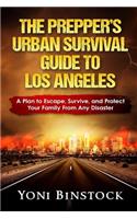 Prepper's Urban Survival Guide to Los Angeles