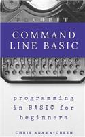 Command Line BASIC: programming in BASIC for beginners