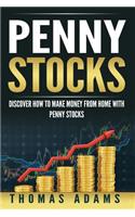 Penny Stocks: Discover How to Make Money from Home with Penny Stocks