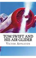 Tom Swift and His Air Glider