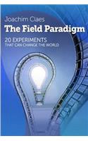 The Field Paradigm