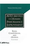 ASTD Models for Human Performance Improvement: Roles, Competencies and Outputs