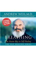 Breathing: The Master Key to Self Healing