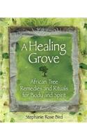 A Healing Grove