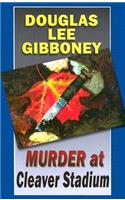 Murder at Cleaver Stadium