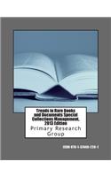 Trends in Rare Books and Documents Special Collections Management, 2013 Edition