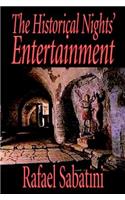 The Historical Nights' Entertainment, First Series by Rafael Sabatini, Biography & Autobiography, Historical, Political
