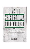 Basic Christian Theology - Vol. 1