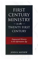 First Century Ministry in the Twenty First Century