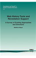 Web History Tools and Revisitation Support: A Survey of Existing Approaches and Directions
