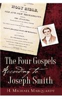 The Four Gospels According to Joseph Smith