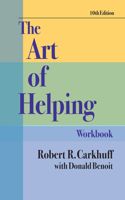 Art of Helping Workbook, Tenth Edition