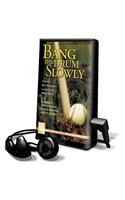 Bang the Drum Slowly