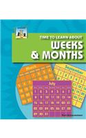 Time to Learn about Weeks & Months